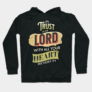 Trust In The Lord With All Your Heart Hoodie